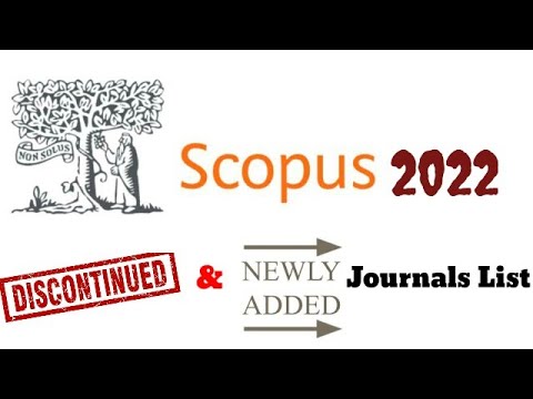 Scopus discontinued & newly included journal list 2022 | Research Guidance