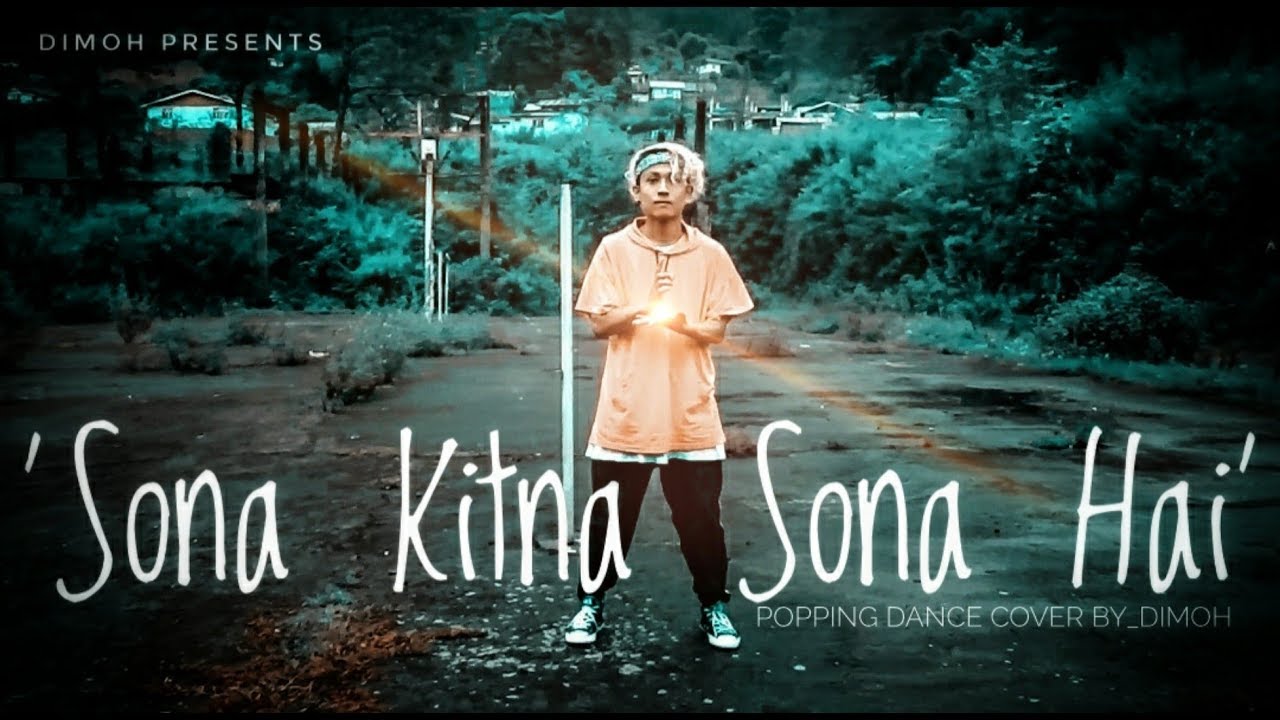 Sona Kitna Sona Hai Remix | Popping Dance Cover 🗡DIMOH