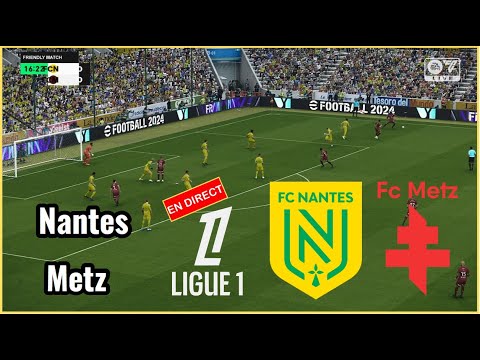 FC Nantes vs FC Metz en direct LIGUE 1 aujourd'hui Match complet Simulation football Gameplay PC