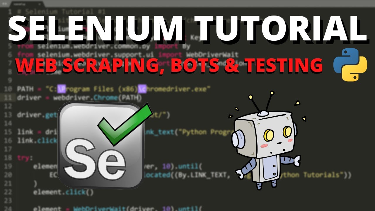 Python Selenium Tutorial: Web Scraping & Bots 🤖
