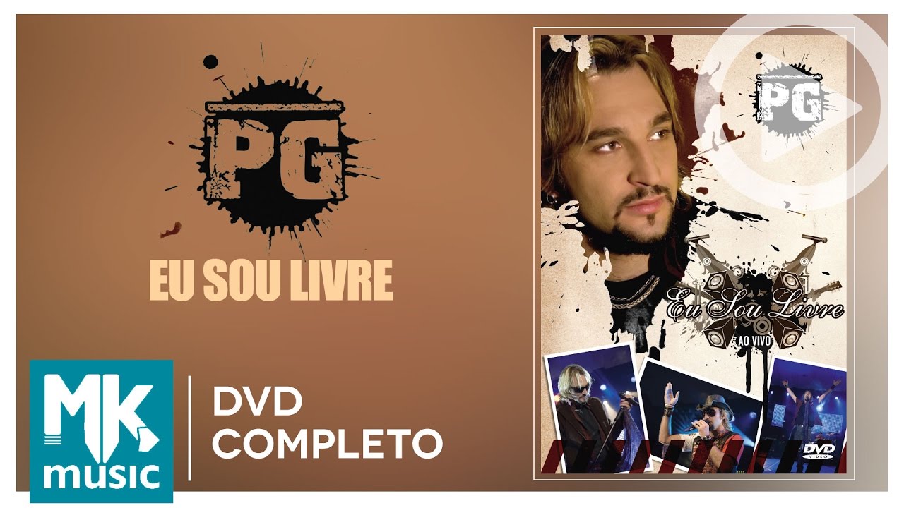 PG - Eu Sou Livre (DVD Completo) | Show Inesquecível de 2007 🎶