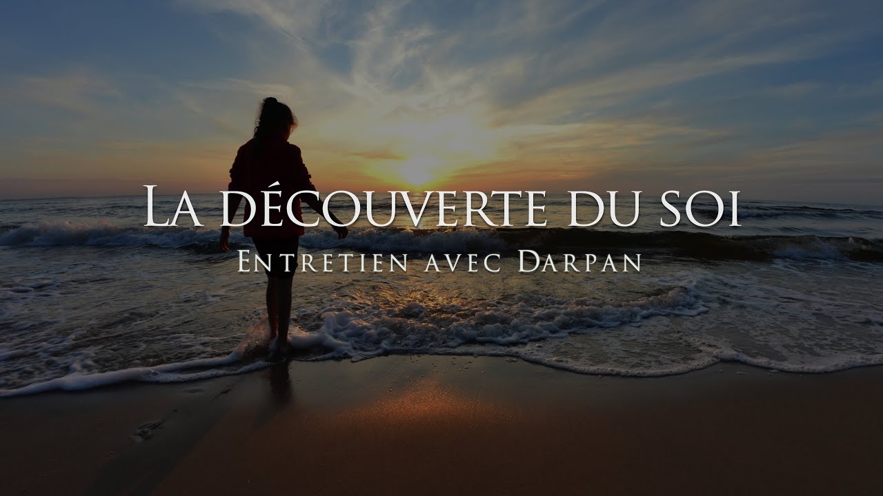 Darpan : Découverte de son vrai soi ✨