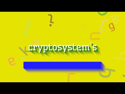 HOW TO PRONOUNCE CRYPTOSYSTEM'S? #cryptosystem's