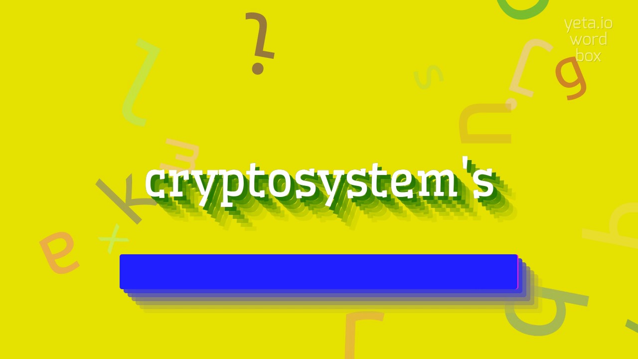 Master the Pronunciation of 'Cryptosystem's' in 2023 🔊