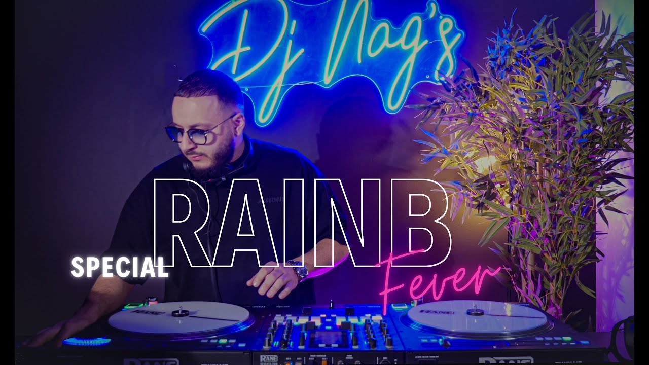 Dj NAG'S Rainb Fever Mix with Top Artists 🌧️