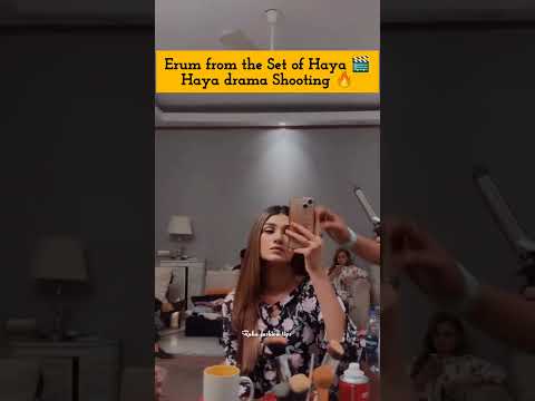 Haya drama Erum fun on Set | Haya Ep 44 45 46 bta #haya #harpalgeo #bts #trending #sumbaliqbal
