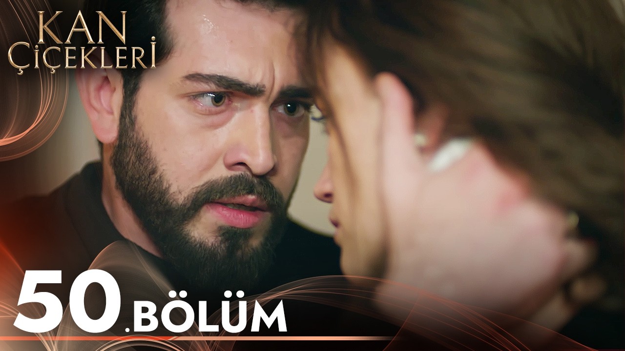 Kan Çiçekleri 50. Bölüm