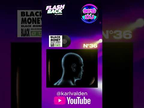Flash Back N°36 Black Money "Are You Money"