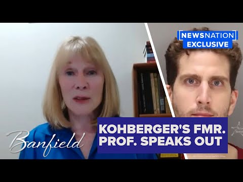 Bryan Kohberger's former professor wonders if she inspired him: Exclusive | Banfield