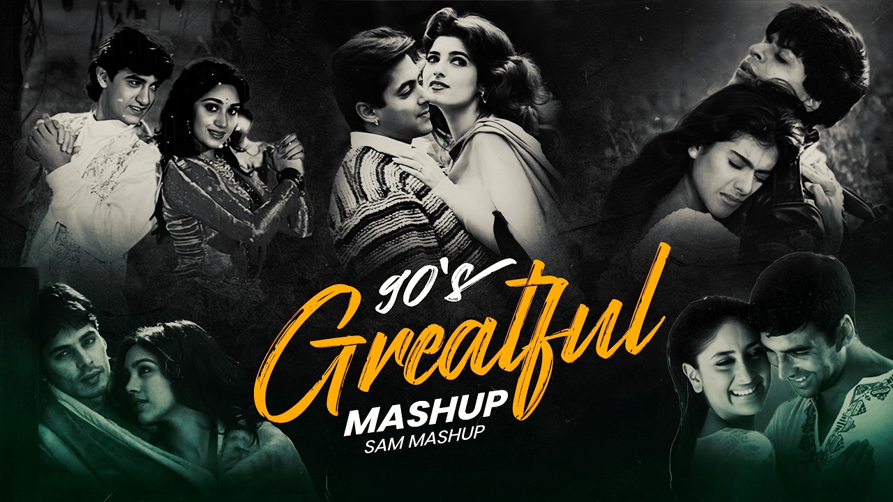 90s Greatful Mashup 2026 | SAM Mashup | 90s Hits Hindi Songs | 90s Love Songs | Best Of 90s Love