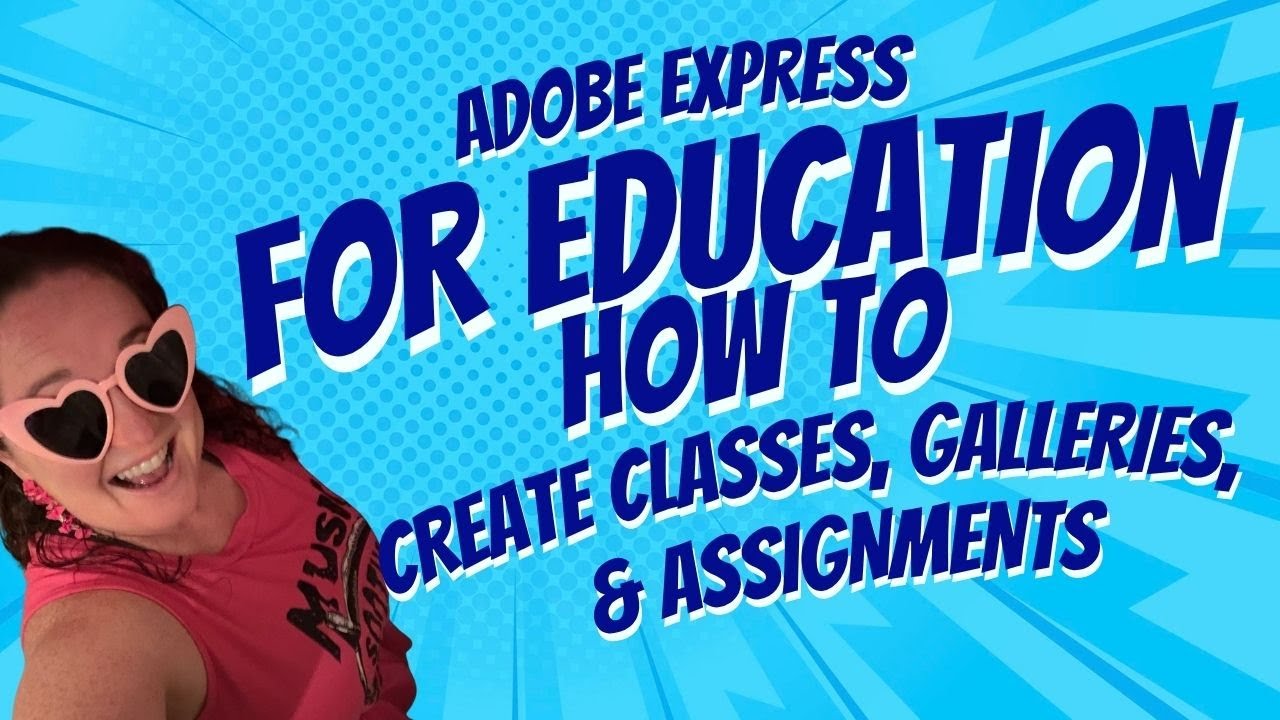 Adobe Express for Education - a Teacher's How To