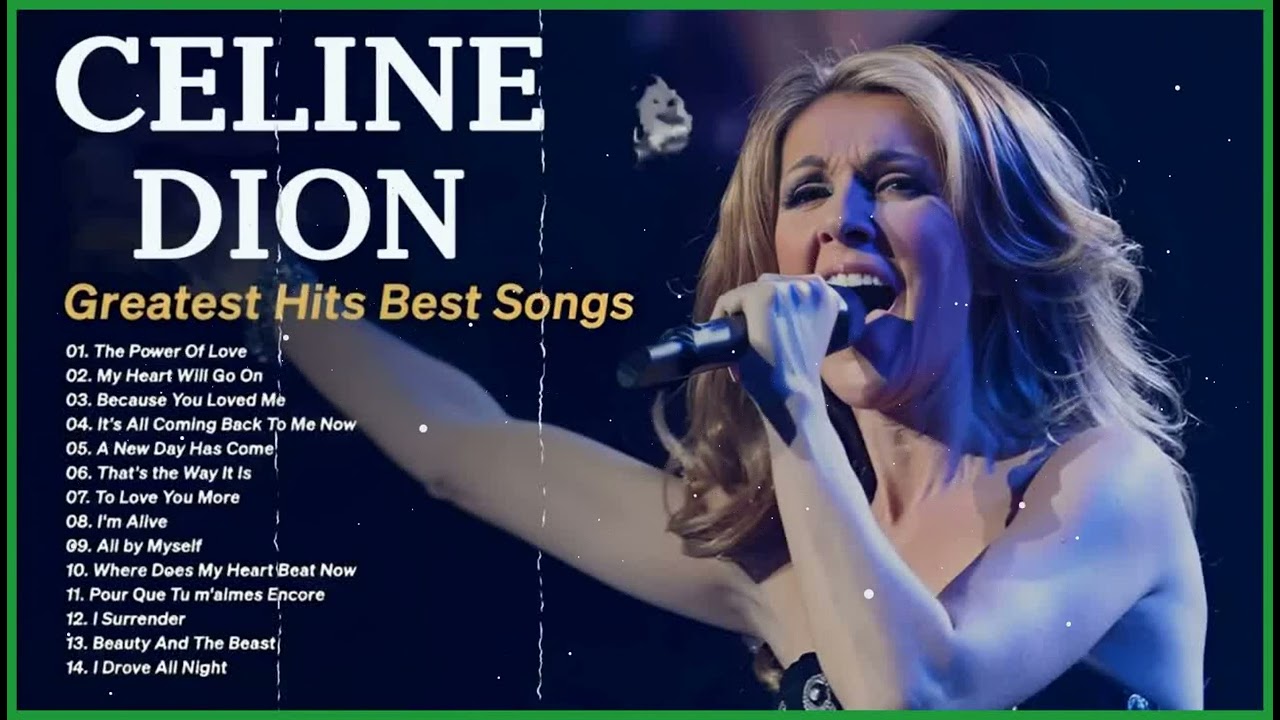 Celine Dion's Top Hits 🎶 Best Songs of All Time
