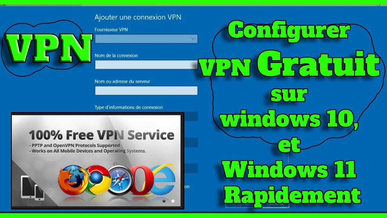 Configurer un VPN Gratuit sur Windows 10 & 11 🚀
