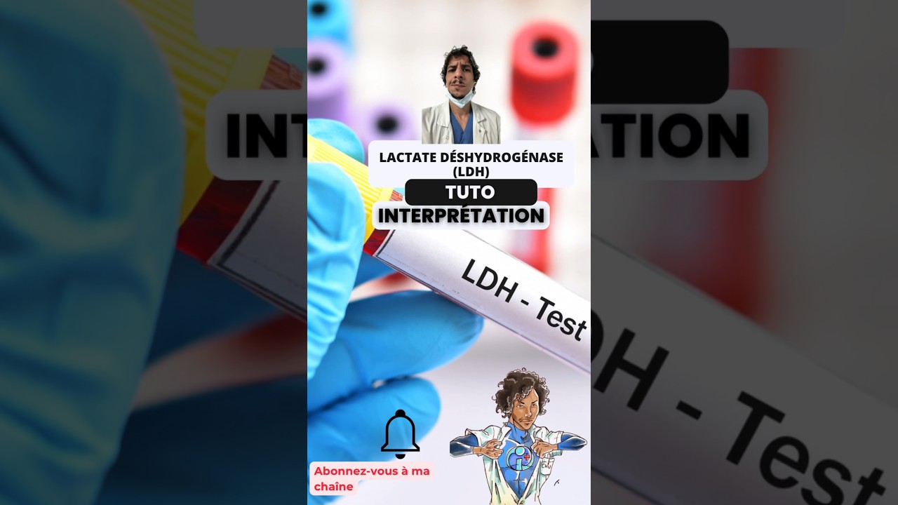 Interprétation de la LDH : Guide pour les infirmiers