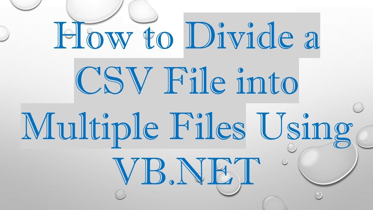 Split CSV into Multiple Files with VB.NET 📂