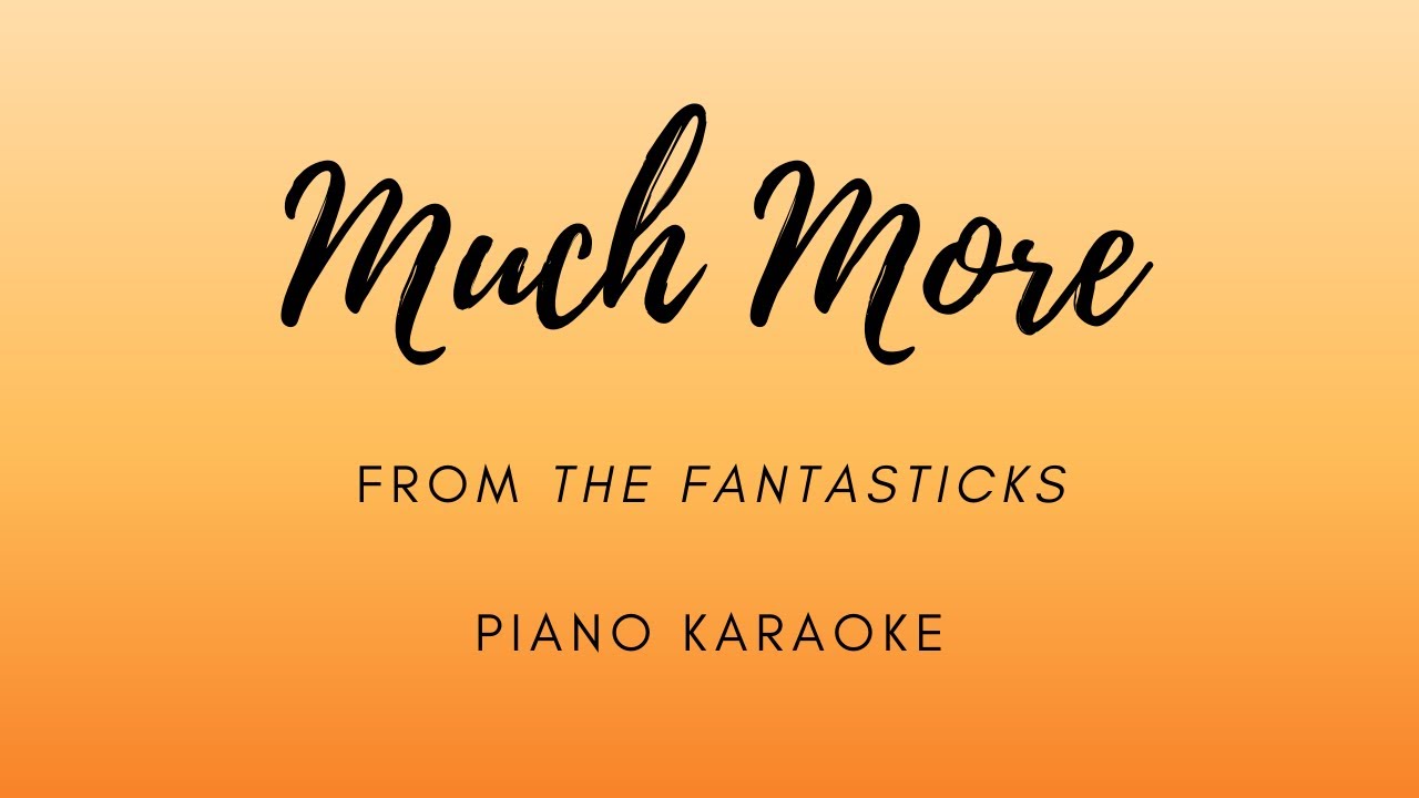 Sing Along to 'Much More' from The Fantasticks 🎹 | Easy Piano Karaoke Track