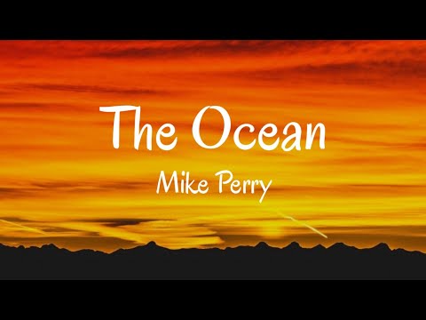 Mike Perry - The Ocean ft. Shy Martin (Lyrics)