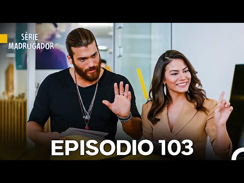 Série Madrugador Episódio 103 (Dublagem em Português)
