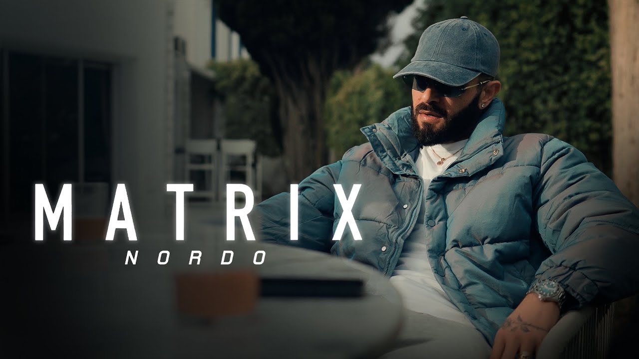 Nordo - Matrix Official Music Video ๐ถ