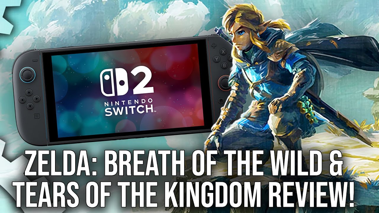 Zelda: Breath of the Wild & Tears of the Kingdom - Switch 2 Edition Review