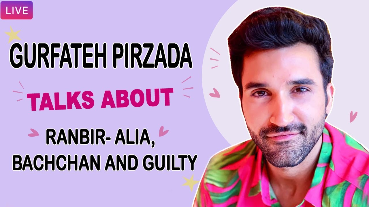 Gurfateh Singh Pirzada on Ranbir, Amitabh & Lockdown Hobbies 🎬