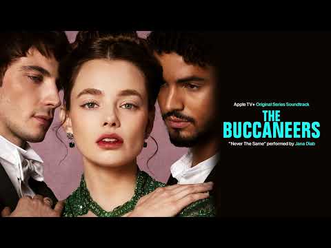 Jana Diab - Never The Same (from "The Buccaneers" Season 2) [Official Audio]
