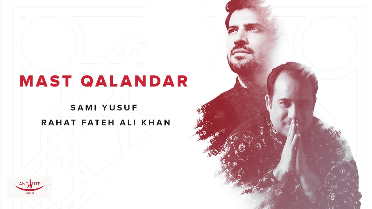 Mast Qalandar by Sami Yusuf & Rahat Fateh Ali Khan 🎶