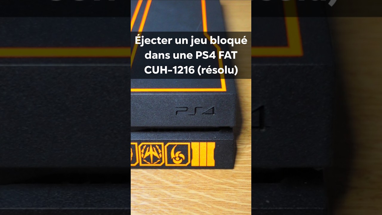 Comment débloquer un jeu bloqué sur PS4 Fat CUH-1216 🔧
