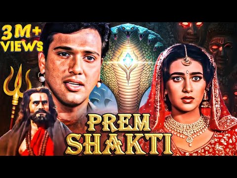 Prem Shakti - प्रेम शक्ति (1994) | Govinda, Karisma Kapoor | 90s Superhit Romantic Movie