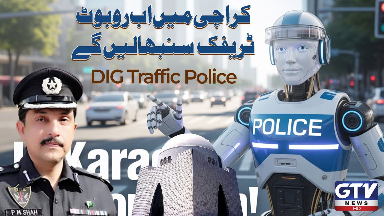DIG Traffic Karachi Brings AI Robots for Traffic Control | E-Challan Karachi | GTV Digital