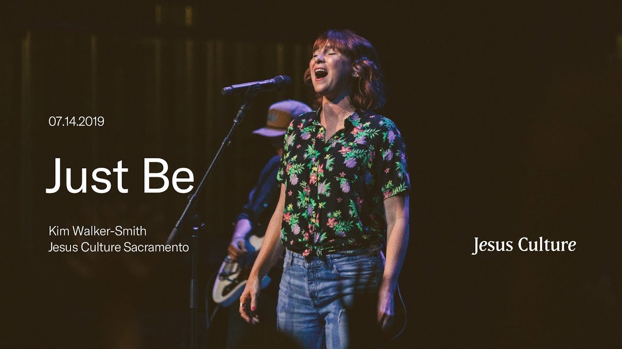 Just Be [LIVE] Worship with Kim Walker-Smith 🎶