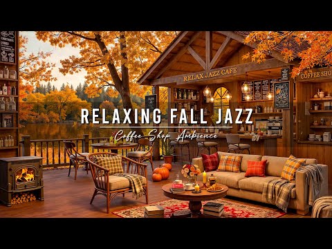 Fall Coffee Shop Ambience with Warm Jazz Music for Studying, Work π Relaxing Jazz Instrumental Music