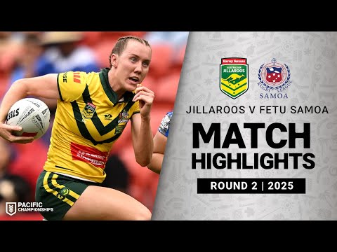 2025 Women's Pacific Championships | Jillaroos v Fetu Samoa | Match Highlights | Round 2