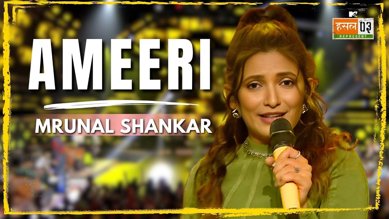 Ameeri by Mrunal Shankar | MTV Hustle 03