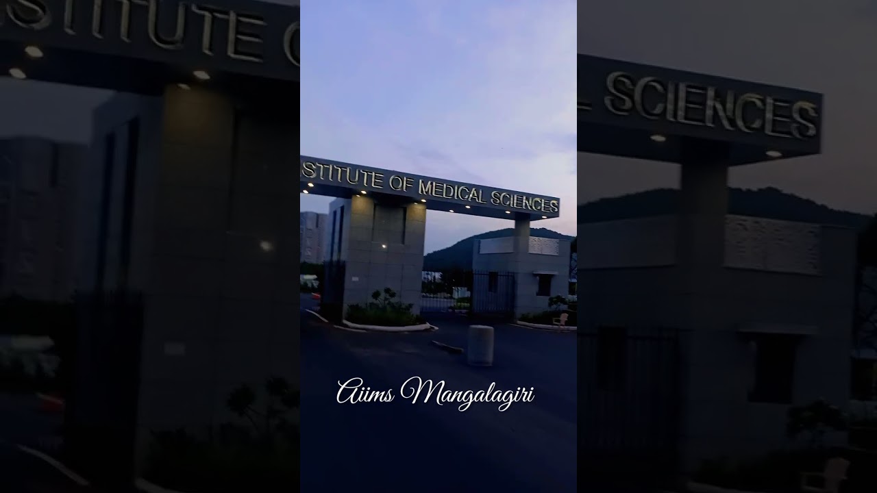 AIIMS Mangalagiri: A Beautiful Campus 😍