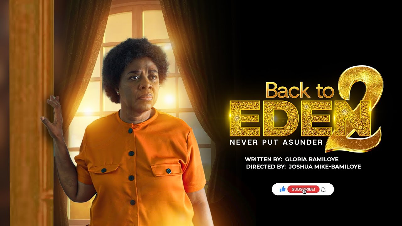 Back to Eden 2: Christian Drama by Gloria Bamiloye
