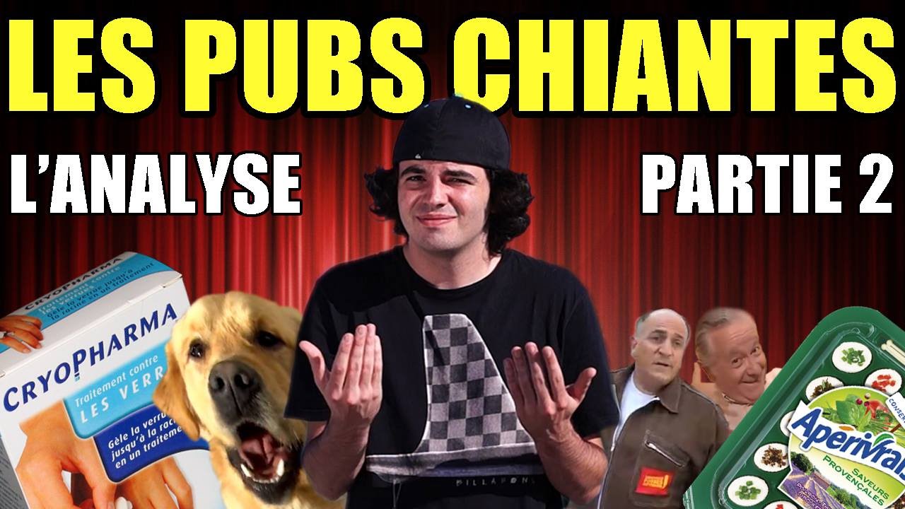 Les Pubs Chiantes (Partie 2) : Analyse par MisterJDay