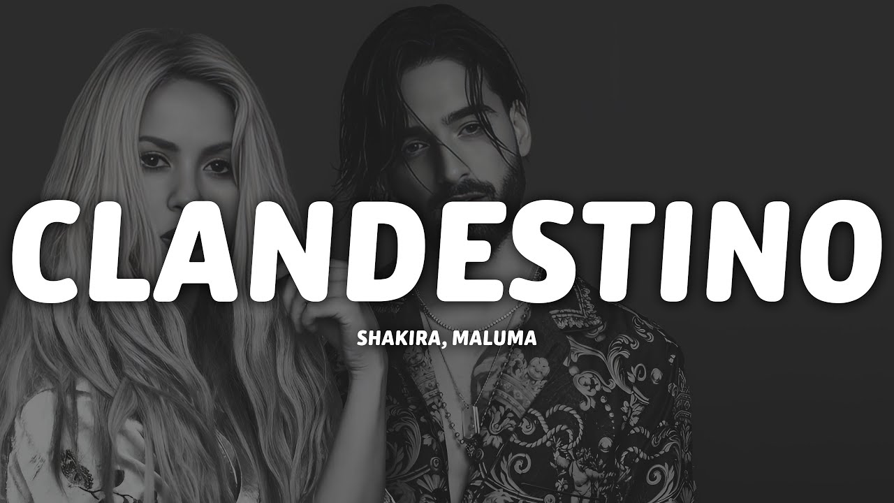 Shakira & Maluma - Clandestino 🎶 Lyrics & Meaning