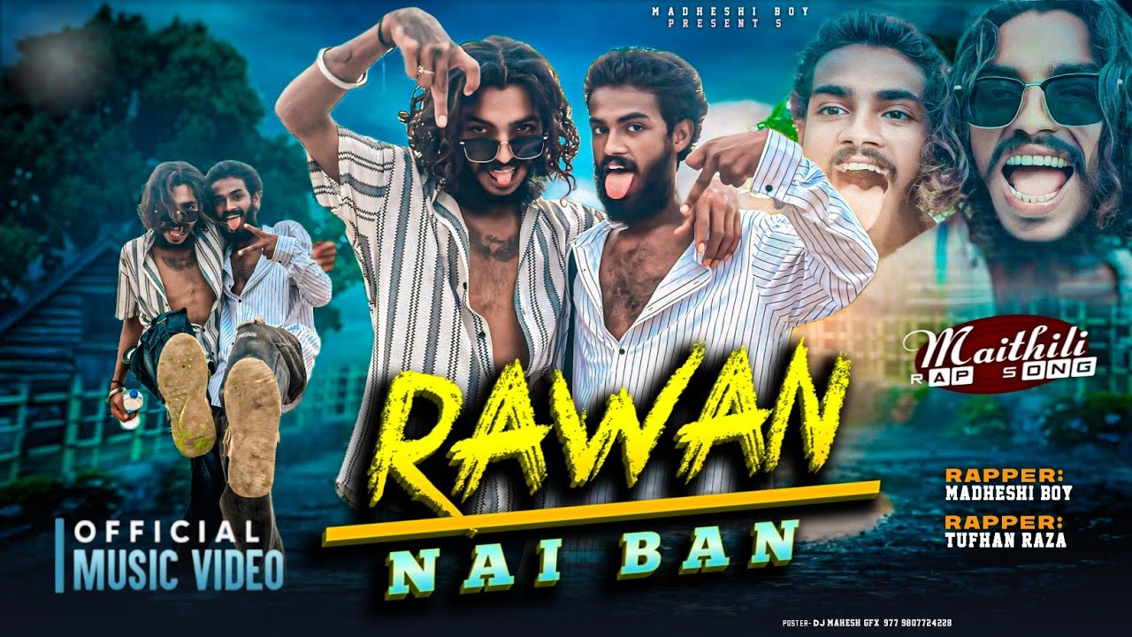 Rawan Nai Ban 🎤 MadheshiBoy & Toofan Raja Rap Video
