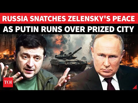 Russia WINS Back Ukraine's Prized City; Zelensky 'BEGS' For Ceasefire, Putin Unleashes Fiery Assault