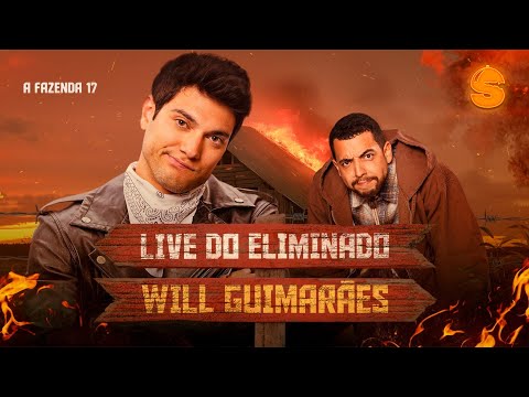 LIVE DO ELIMINADO: WILL GUIMARÃES FALA TUDO DE A FAZENDA 17 E SE CHOCA COM ELIMINAÇÃO!