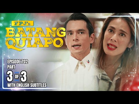 FPJ's Batang Quiapo | Episode 702 (3/3) | October 29, 2025 (w/ English Subtitles)