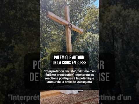 Polémique autour de la Croix en Corse