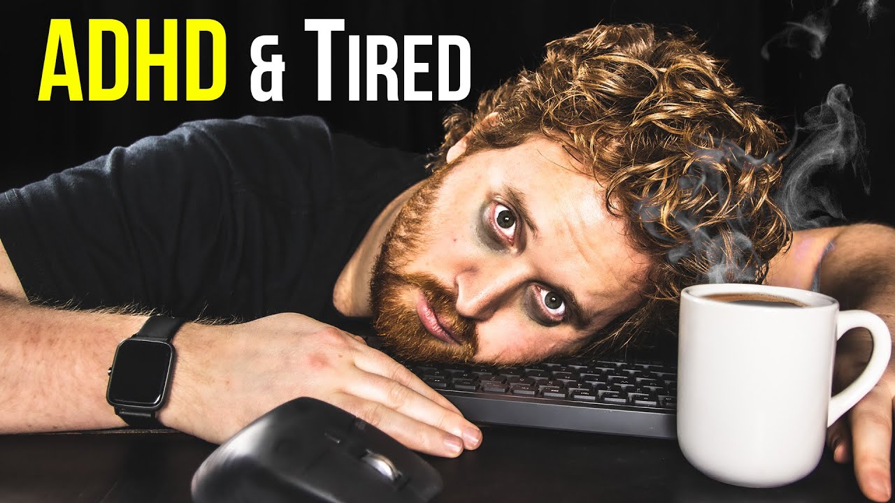 Why ADHD Causes Constant Fatigue & How to Fix It