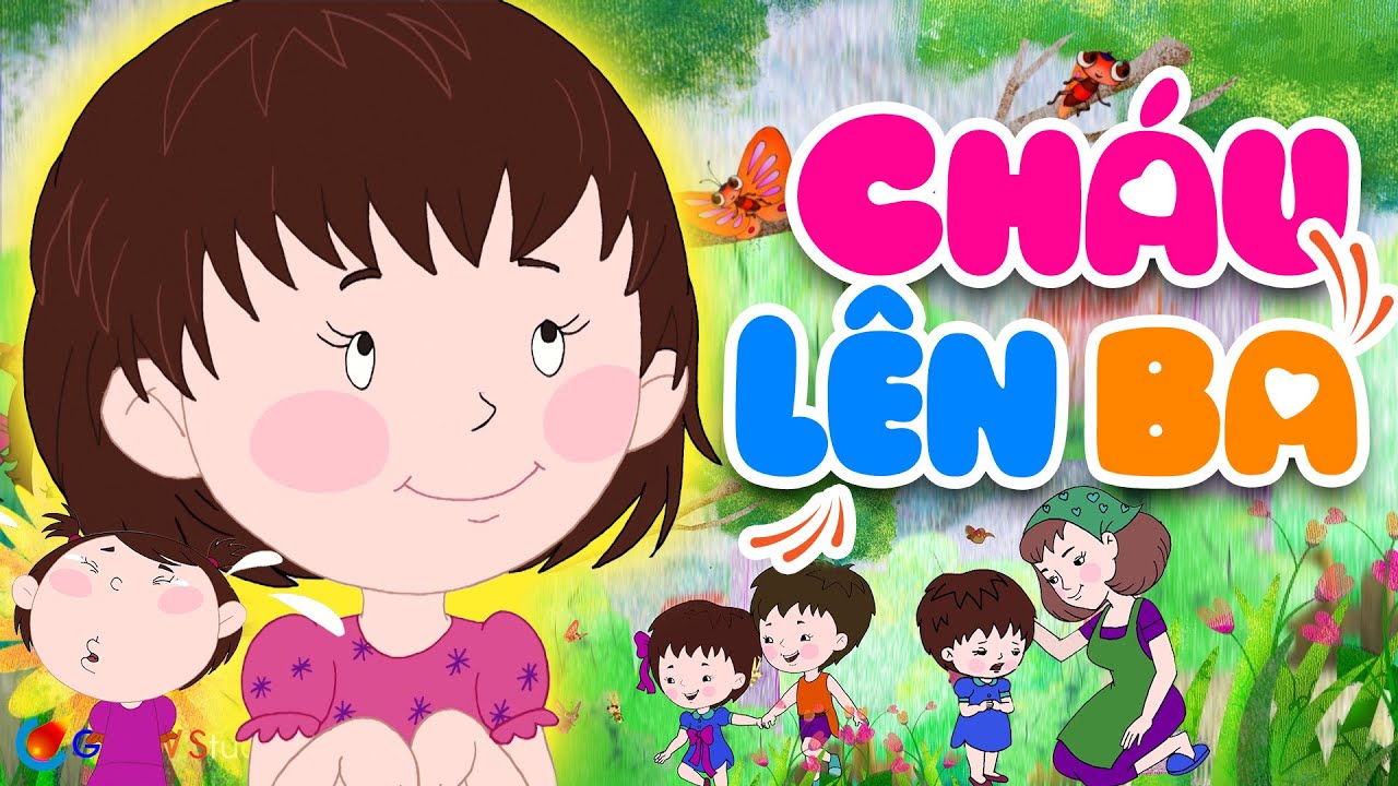 CHÁU LÊN BA - Nhạc Thiếu Nhi Vui Nhộn 2022 - Nhạc Thiếu Nhi Hay Nhất ♫ Cháu Lên Ba Cháu Đi Mẫu Giáo