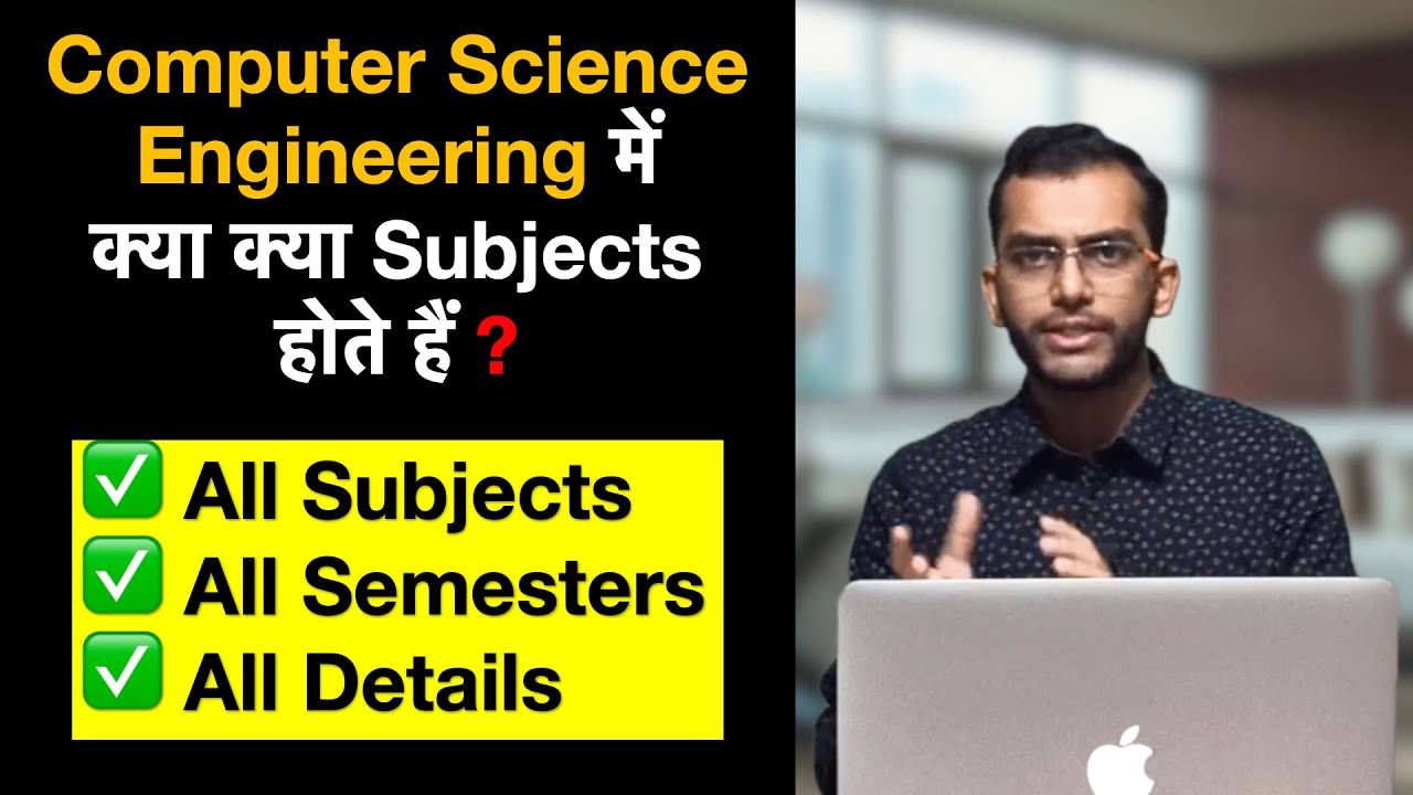 Complete List of Computer Science Engineering Subjects Across All Semesters π