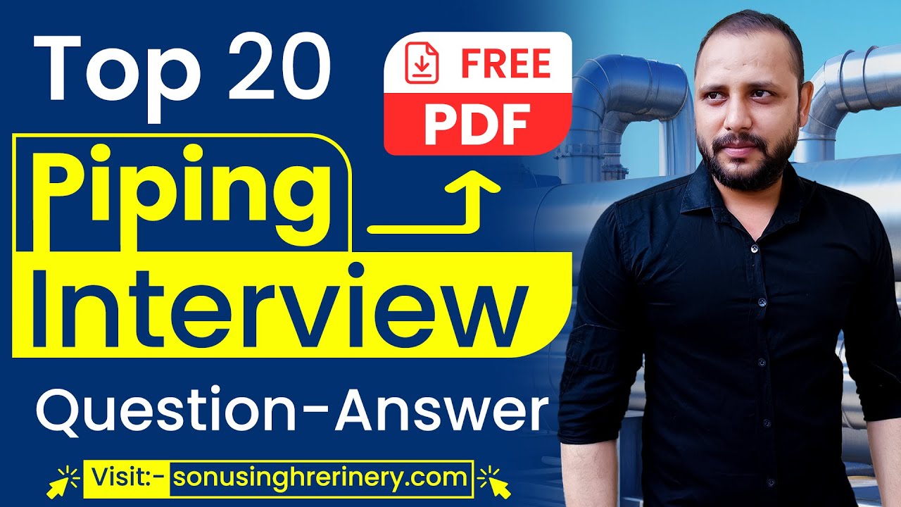 20 Top 20 Piping Interview Questions & Answers | Free PDF Download 📄