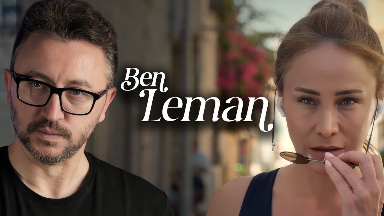 NASIL YANİ! BÖYLE  OLUYO MUYDU YA? BEN LEMAN DİZİ İNCELEMESİ