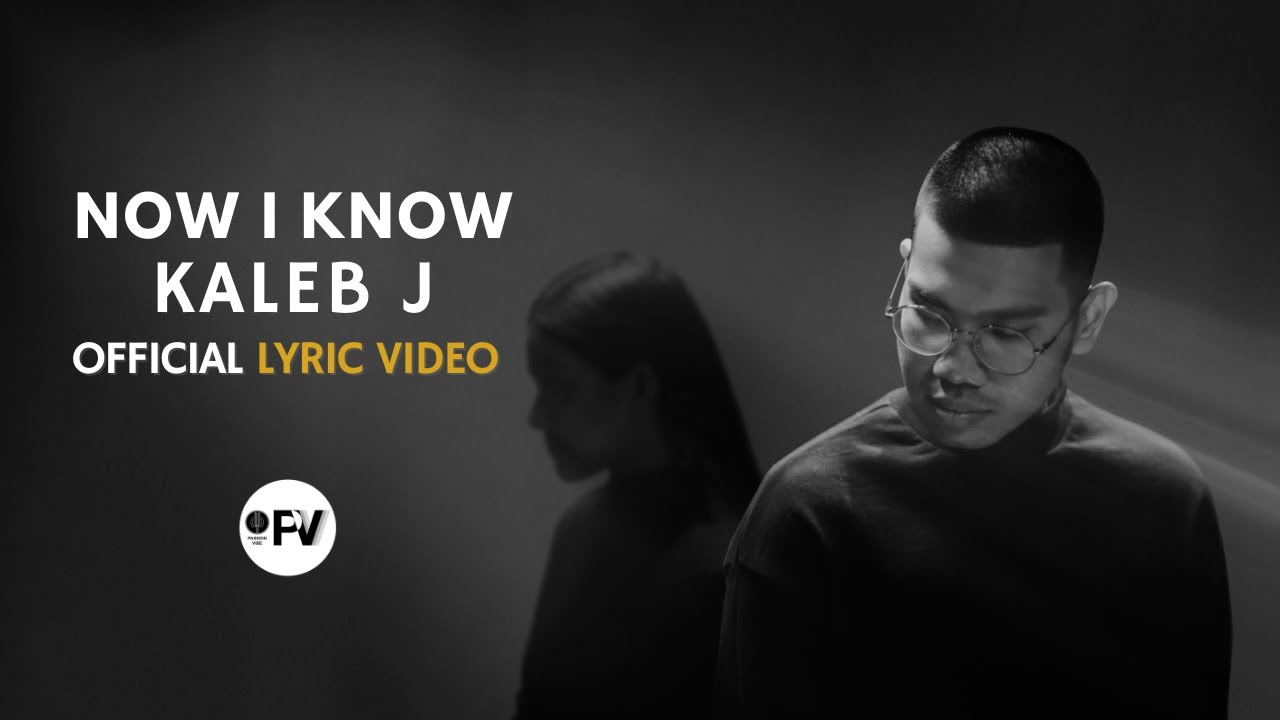 Kaleb J's 'Now I Know' 🎶 Official Lyric Video – Watch & Listen Now!