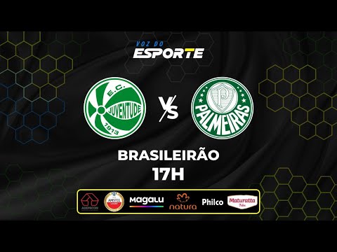 JUVENTUDE X PALMEIRAS - AO VIVO | CAMPEONATO BRASILEIRO – 02/11/2025